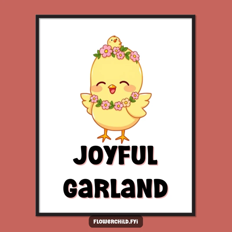 Funny Happy Chick Flower Garland Digital Art: Joyful Chirping Printable, Instant Funny Gift