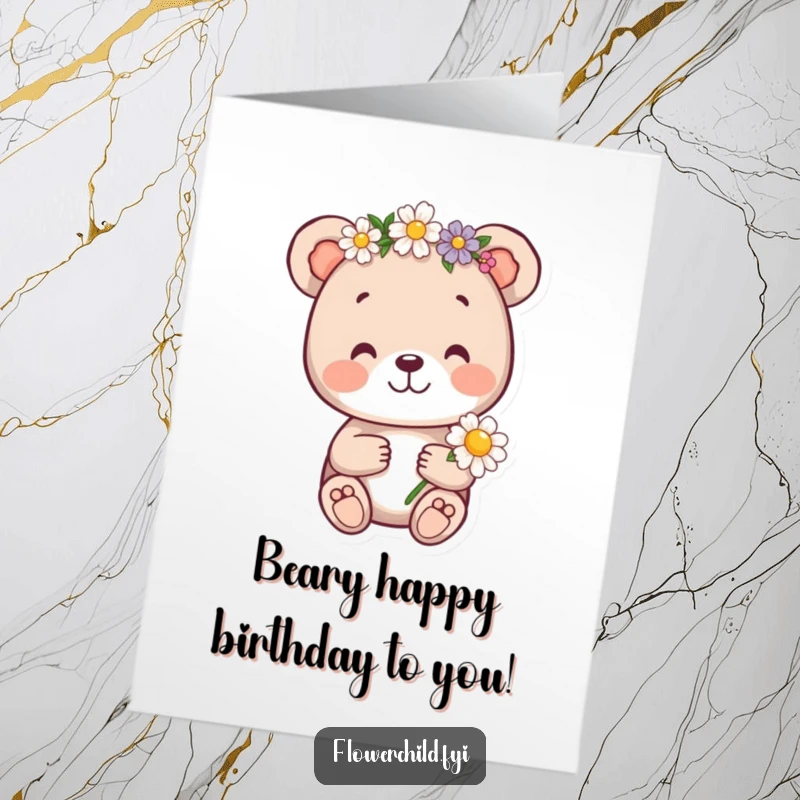 Funny Free Printable Birthday Card: Cheerful bear cub wearing a flower crown, holding a daisy, radiating happiness for a birthday.