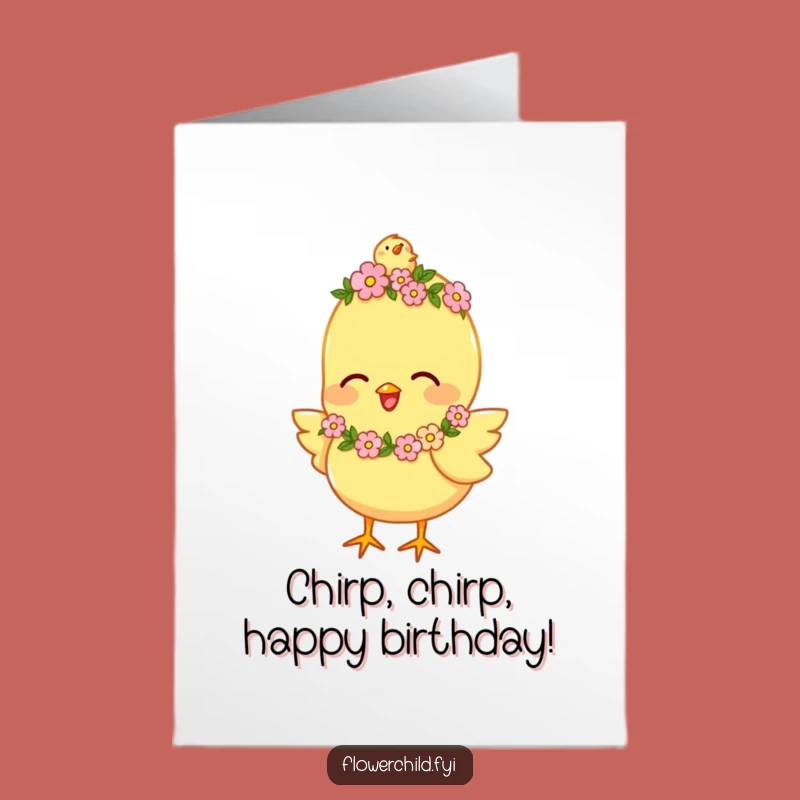 Free Printable Birthday Card: Chick's Cheerful Chirps Funny Downloadable Gift